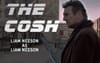 Liam Neeson Rumoured To Have Signed On As Lead In Upcoming Action Thriller Biopic ‘The Cosh’