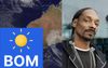 Bureau Of Meteorology Going Through Their Snoop Lion Phase