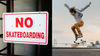 No Skateboarding Sign Shown The Respect It Deserves