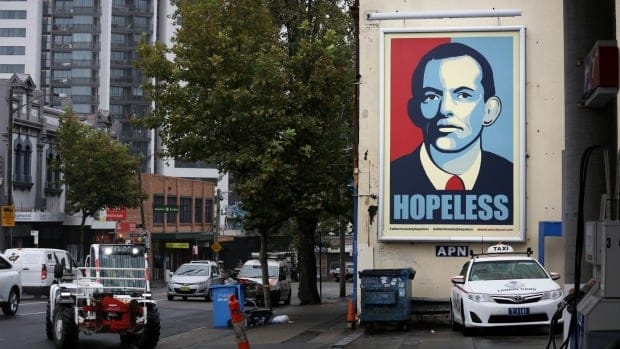 The original "Hopeless" poster, depicting Tony Abbott, first appeared on a billboard in Sydney's Chippendale, before being plastered around the country as a poster